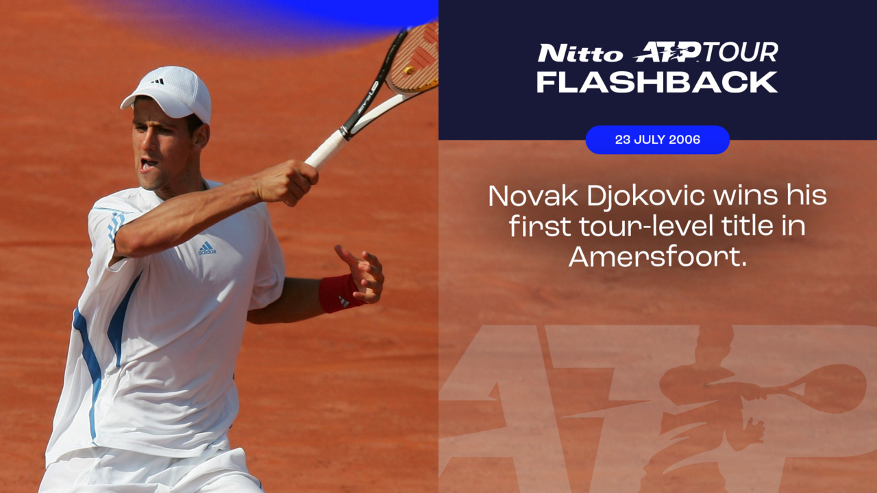 ATP Tour Flashback Presented By Nitto Djokovics 1st ATP Title In Amersfoort Video Search Results ATP Tour Tennis