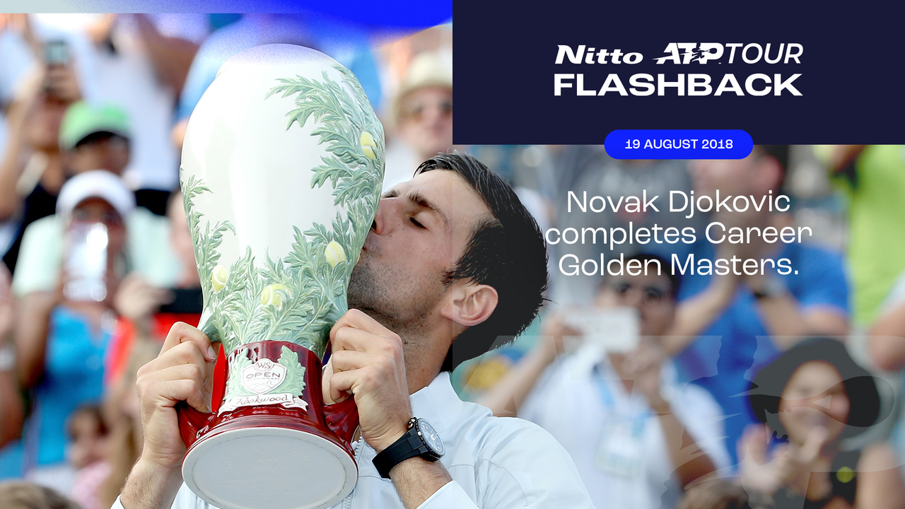 ATP Tour Flashback Presented by Nitto: When Djokovic completed the Career Golden Masters