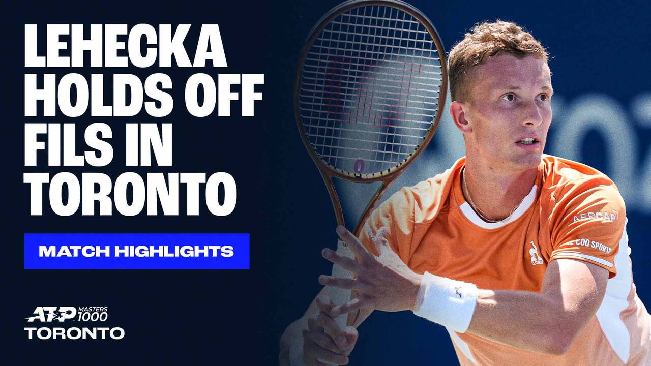 Highlights: Lehecka completes comeback vs. Fils in Toronto R3