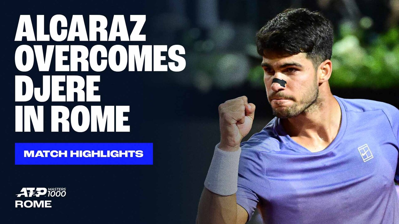 Highlights: Alcaraz moves past Djere in Rome