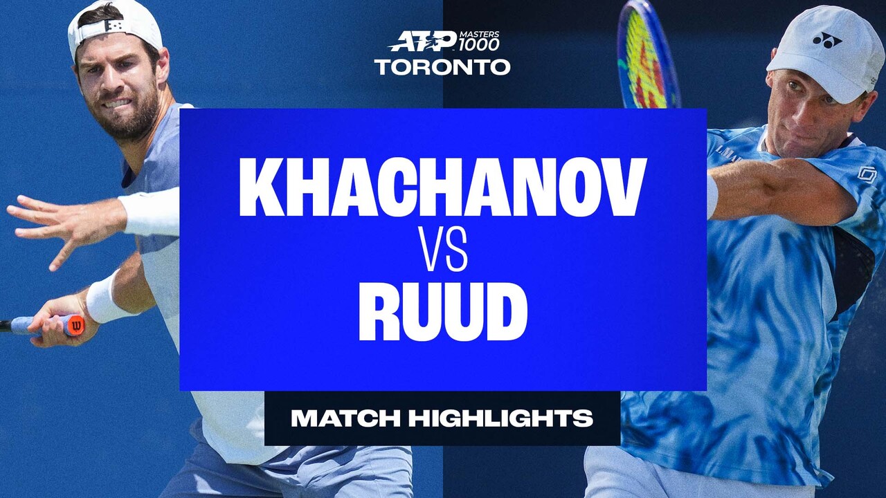 Highlights: Khachanov battles Ruud for Toronto QF spot