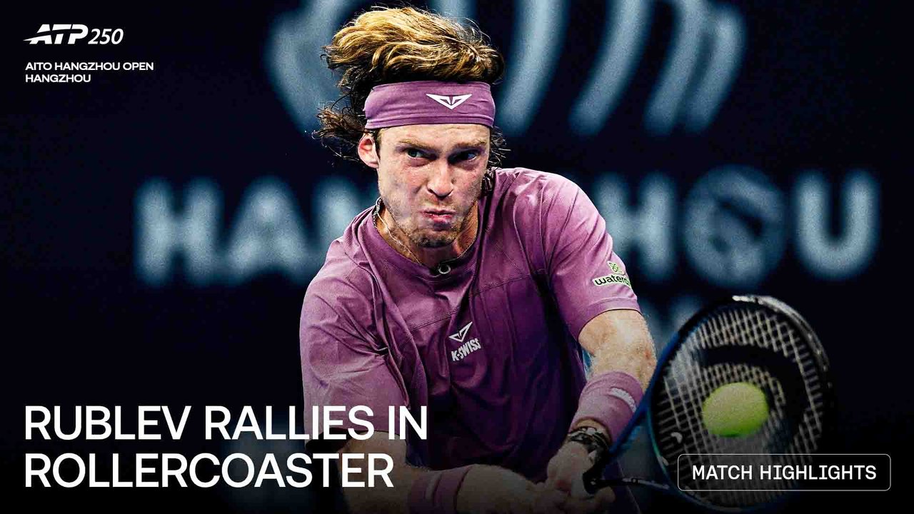 Highlights: Rublev sobrevive a Gaston en Hangzhou 