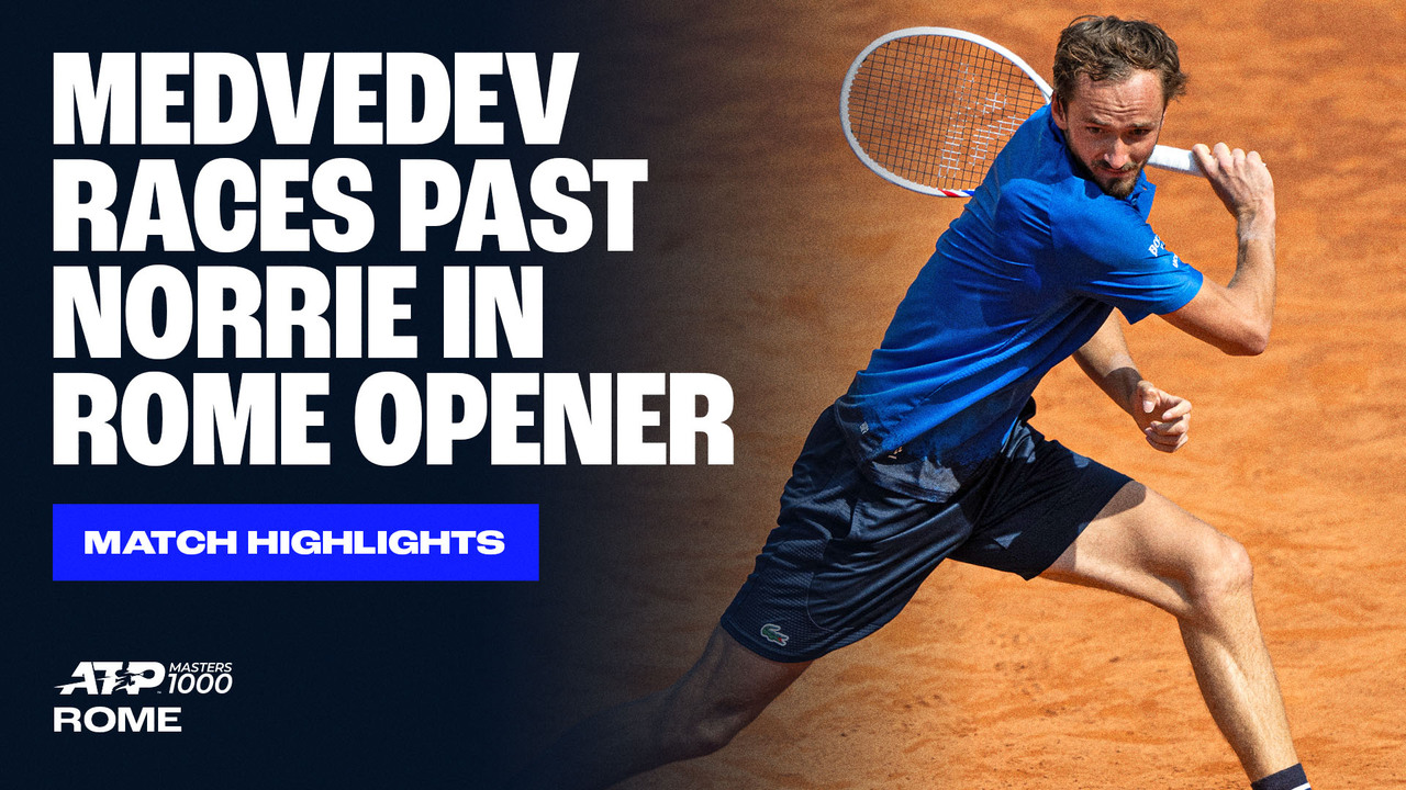 Highlights: Former champ Medvedev breezes past Norrie in Rome