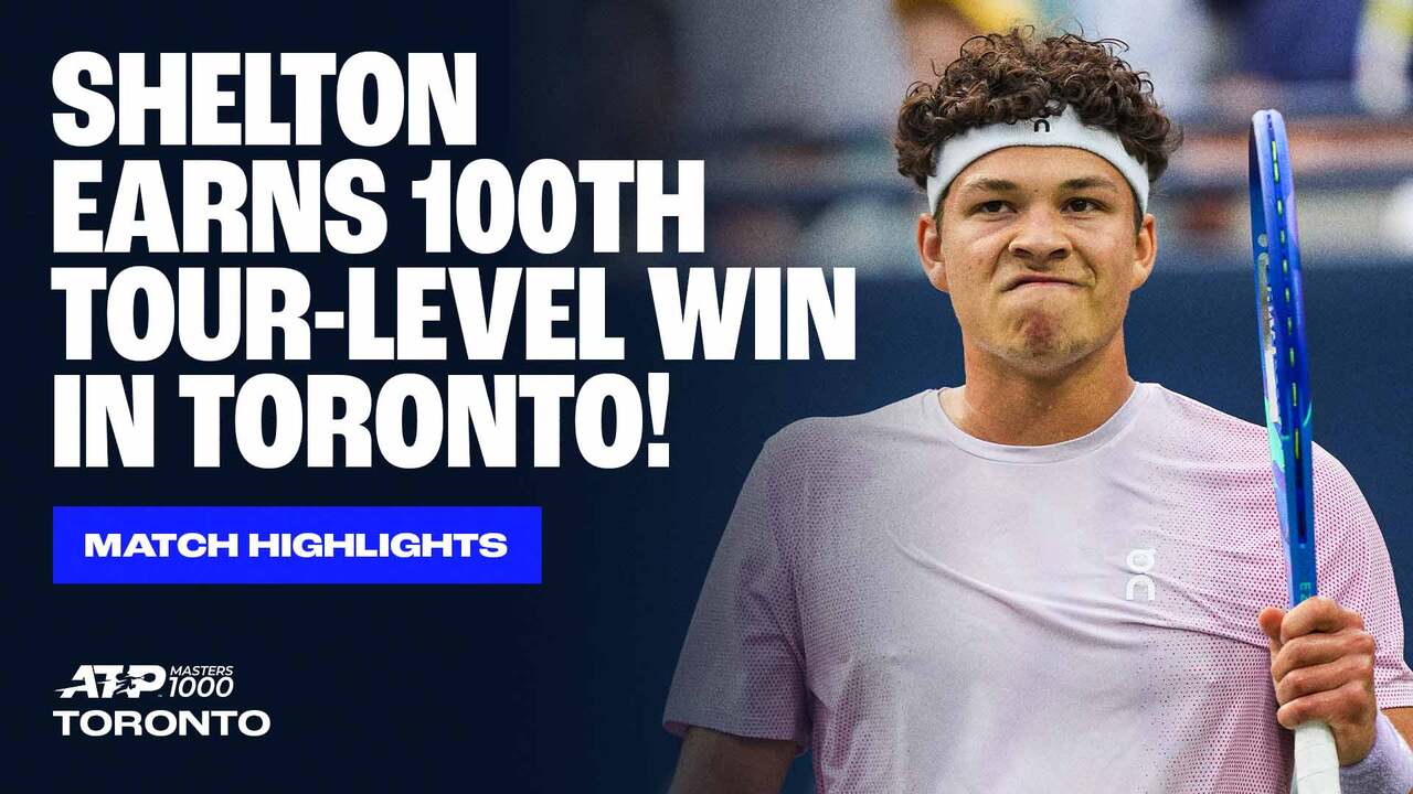 Highlights: Shelton notches 100th win after surviving Cobolli scare in Toronto R4