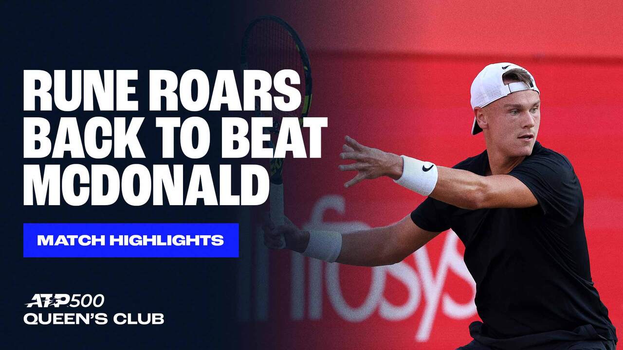 Highlights: Rune reaches Queen's Club QFs with emphatic comeback