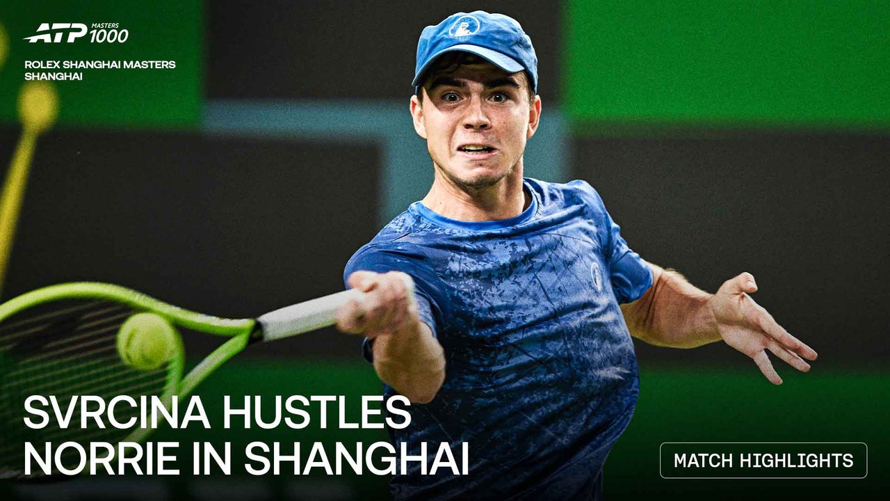 Highlights: World No. 126 Svrcina upsets Norrie in Shanghai