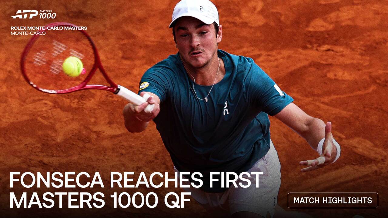 Highlights: Fonseca advances to first Masters 1000 QF in Monte-Carlo 2026