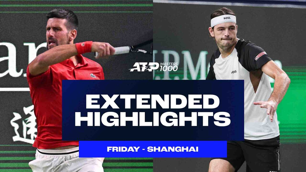 Extended Highlights: Djokovic, Fritz open Shanghai campaigns