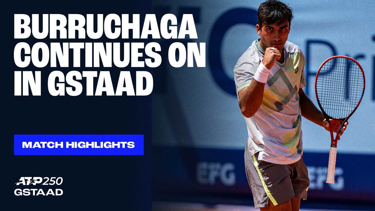 Highlights: Burruchaga reaches Gstaad 2025 QFs