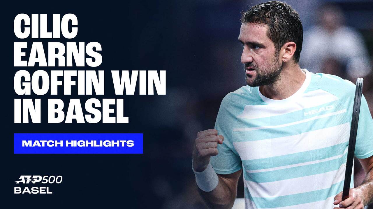 Highlights: Cilic defeats Goffin for second time in three days in Basel 2025