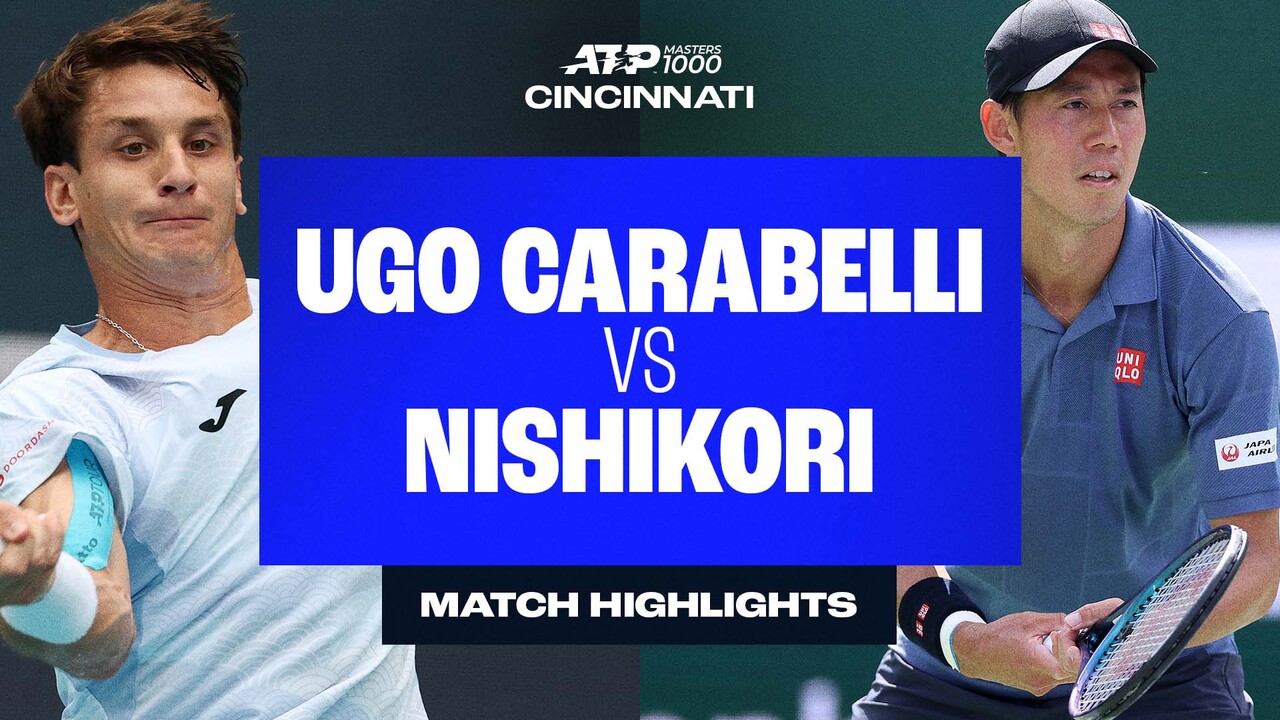 Highlights: Ugo Carabelli battles through Nishikori in Cincinnati opener