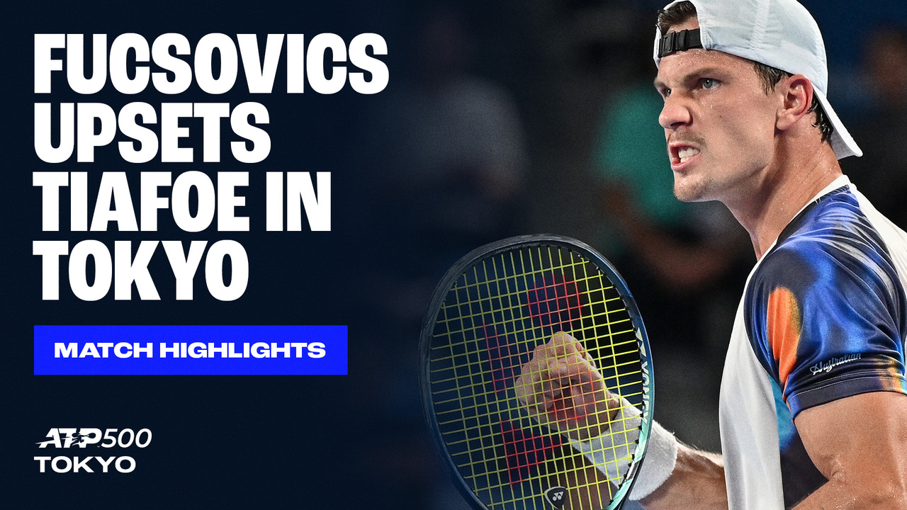 Highlights: Fucsovics rallies past Tiafoe in Tokyo, earns first Top 30 win of 2025 