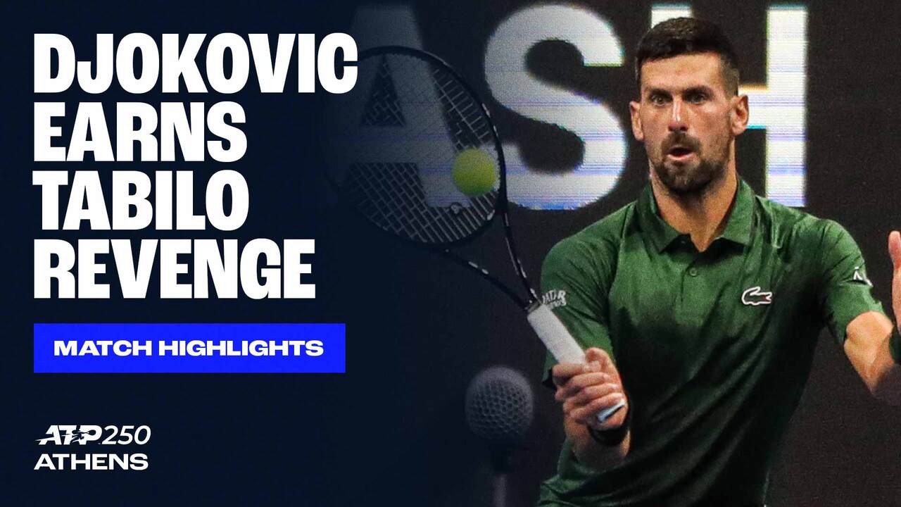 Highlights: Djokovic moves past Tabilo in Athens 2025 R2