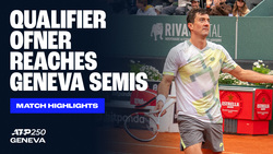 Highlights: Qualifier Ofner upsets Khachanov for Geneva SF spot