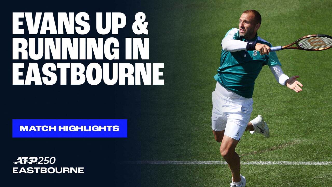 Highlights: Evans earns victory in Eastbourne