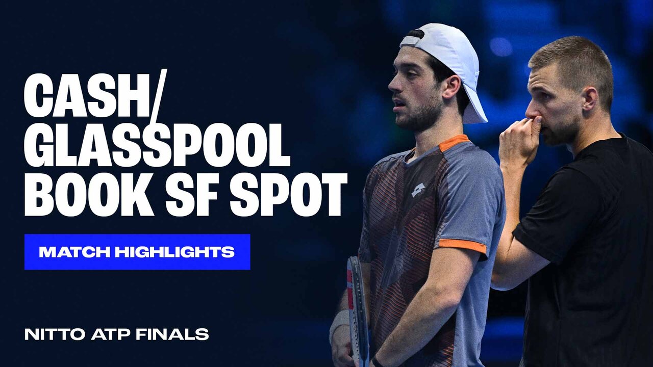 Highlights: Cash/Glasspool set all-British SF clash at Nitto ATP Finals 2025