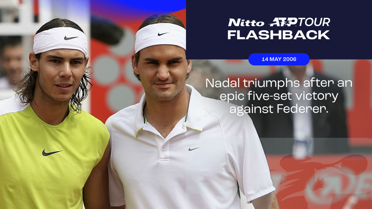 ATP Tour Flashback presented by Nitto: Final de Roma 2006 Nadal vs Federer