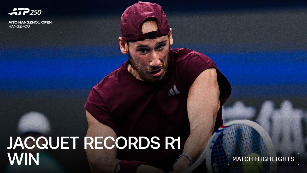 Highlights: Jacquet records three-set win in Hangzhou 2026 opener