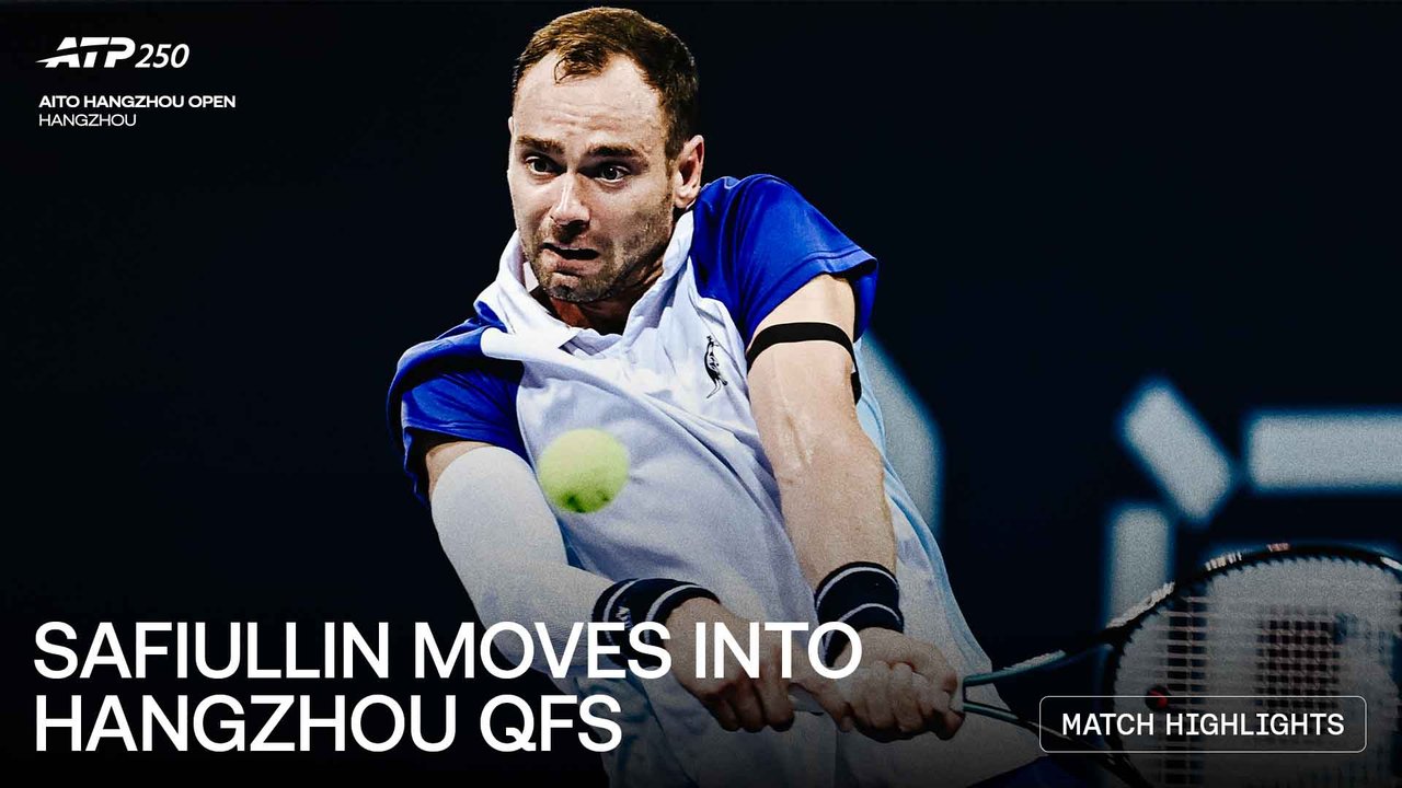 Highlights: Safiullin rallies past fourth seed Halys in Hangzhou R2