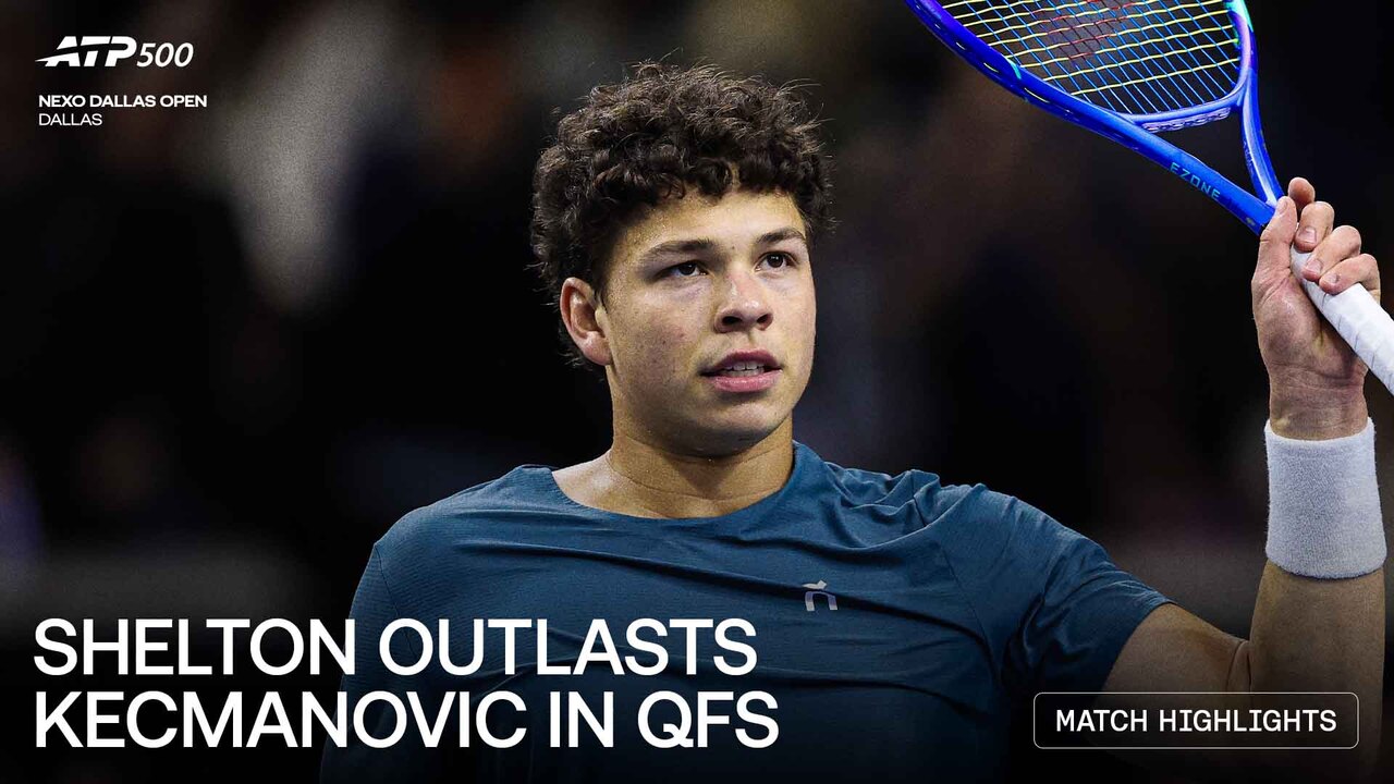 Highlights: Shelton rallies past Kecmanovic in Dallas QFs
