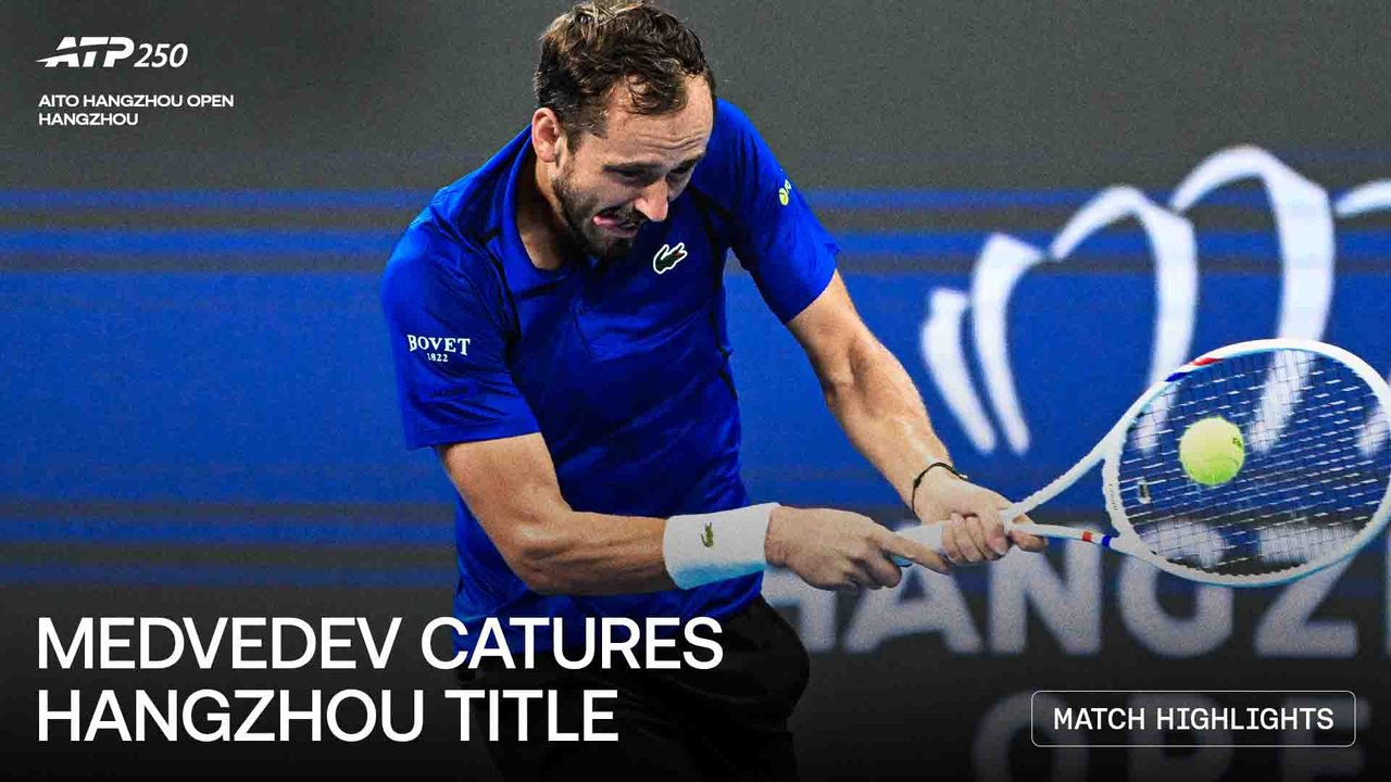Highlights: Medvedev overcomes Rublev in Hangzhou 2026 final