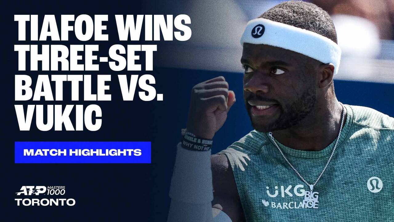 Highlights: Tiafoe rallies past Vukic in Toronto R3