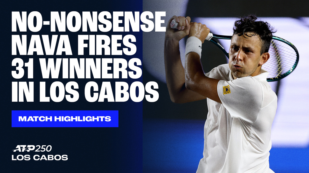 Highlights: Nava soars past Vukic in Los Cabos 