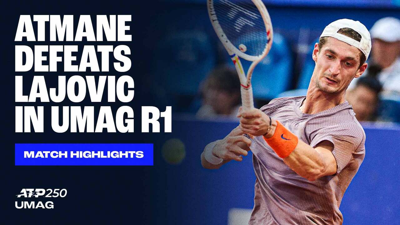 Highlights: Atmane downs former champ Lajovic for debut win in Umag 2025