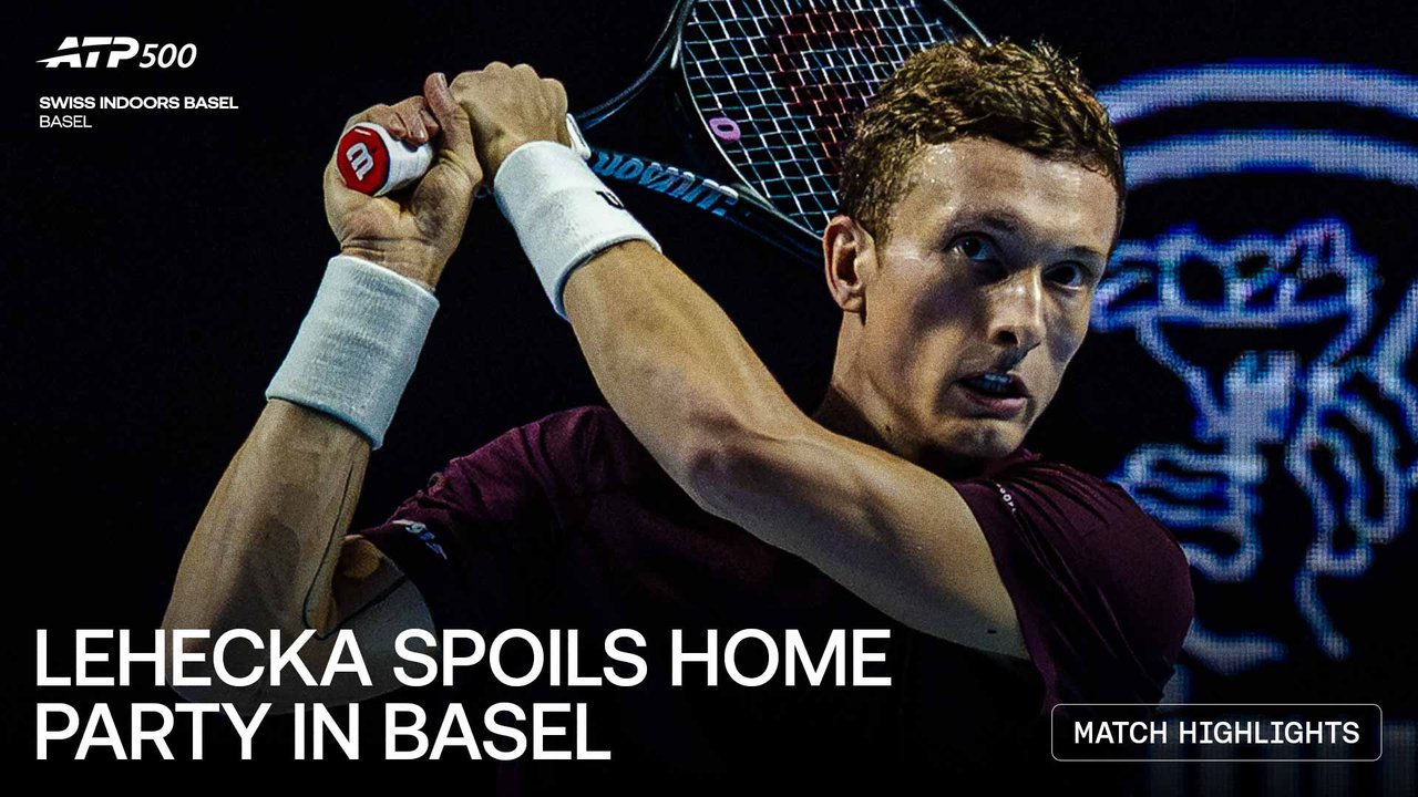 Highlights: Lehecka ends home hope Kym's Basel 2026 run in QFs