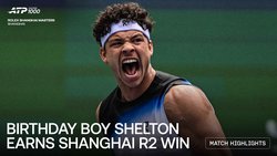 Highlights: Shelton overcomes Altmaier in Shanghai R2