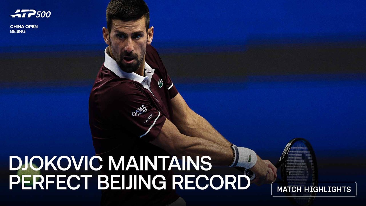 Highlights: Djokovic downs Borges in Beijing, reaches R2