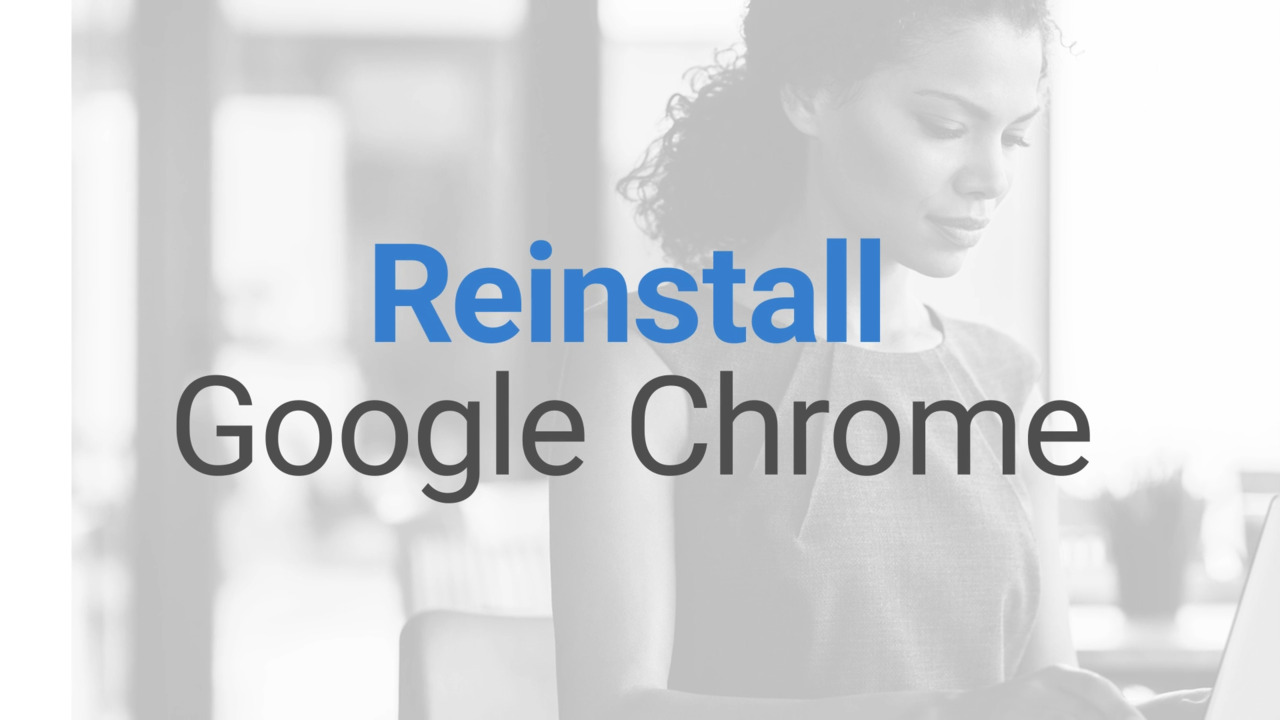 如何重新安装 Google Chrome