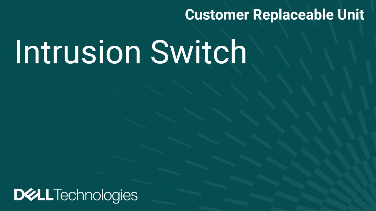 How to replace the Chassis Intrusion Switch on a PowerEdge R7715/R5715