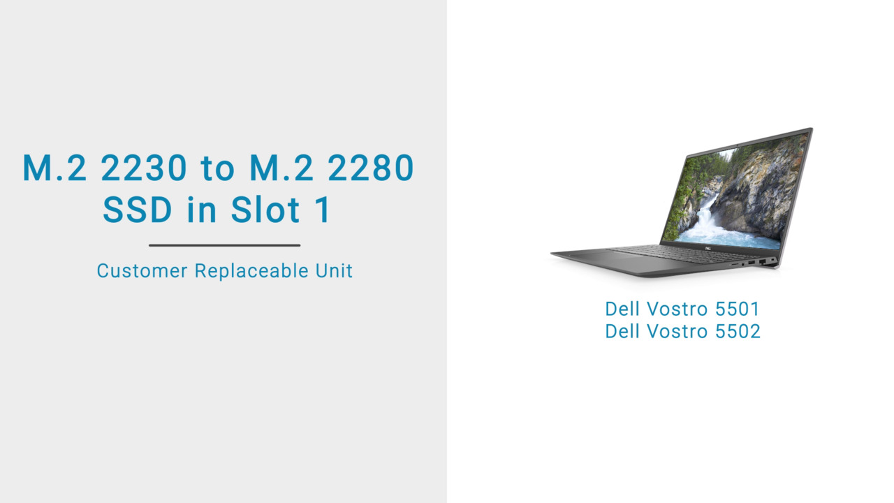 How to replace M.2 2230 SSD with M.2 2280 SSD on Vostro 5501/5502 in SSD  Slot 1