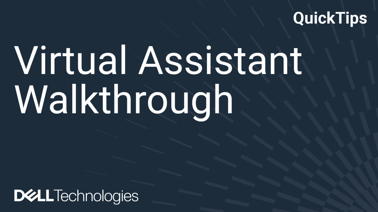 Dell Virtual Assistant Walkthrough