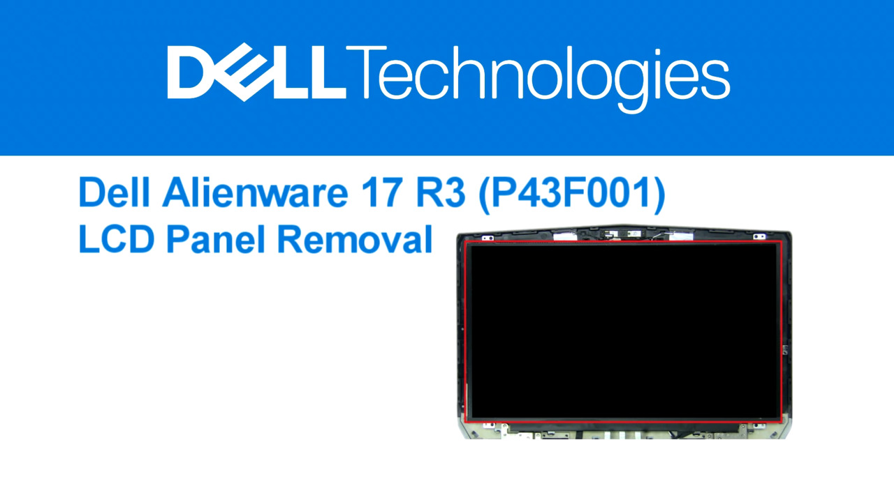 How to Remove the LCD Panel on Alienware 17 R3 | Dell US