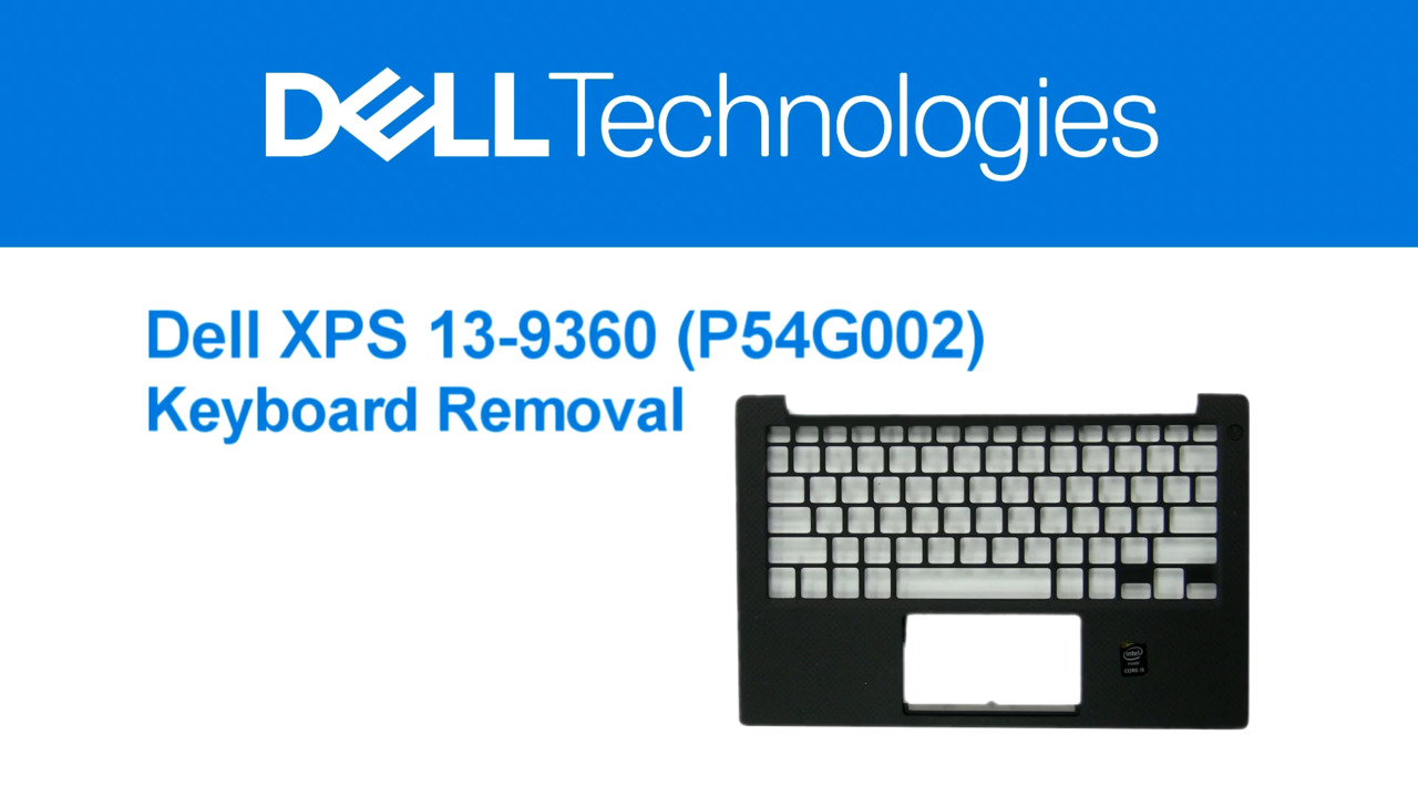 How to Remove XPS 13-9360 Keyboard | Dell 日本