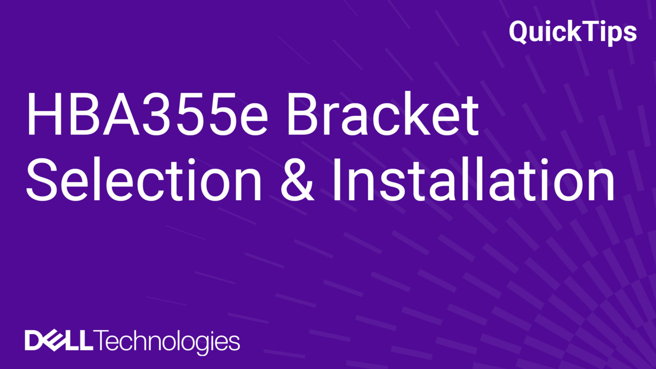 HBA355e Bracket Selection & Installation