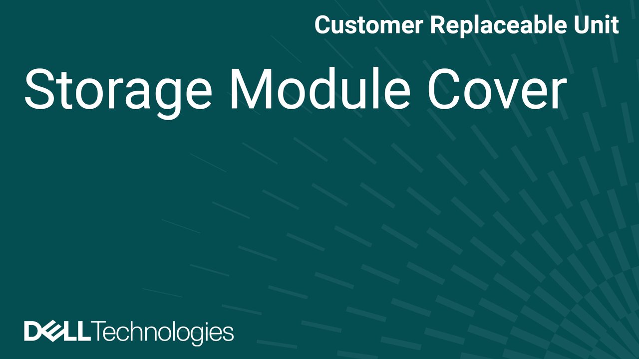 How to Replace Storage module cover in PowerEdge XE9780 and XE9785
