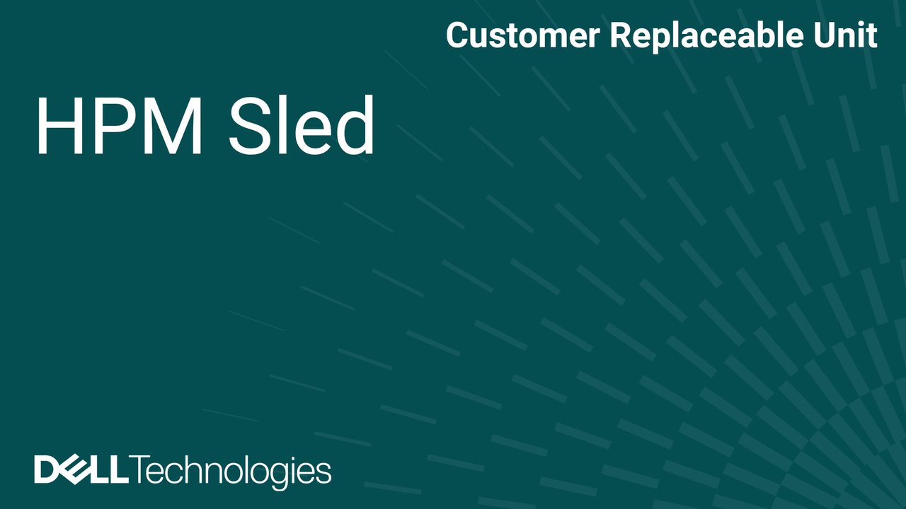 How to Remove and Install Sliding HPM sled from 10U chassis in PowerEdge XE9780 and XE9785