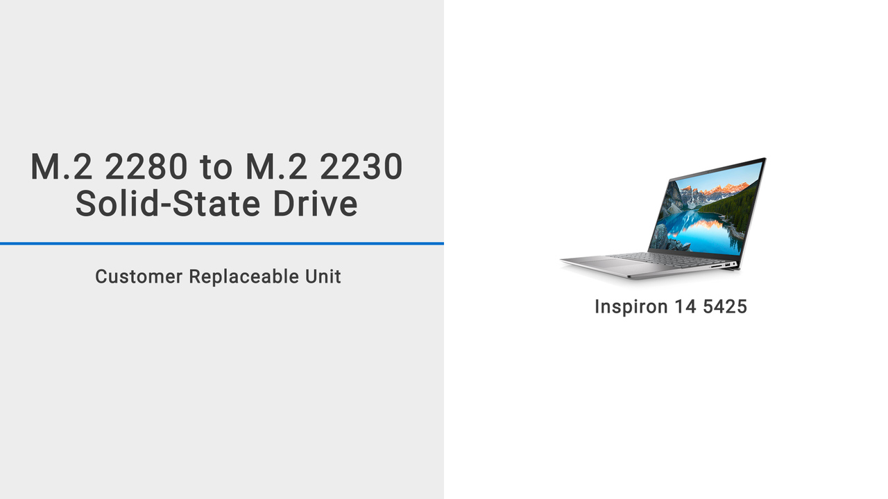 How to replace the M.2 2280 solid-state drive with a M.2 2230 solid-state  drive for Inspiron 14 5425