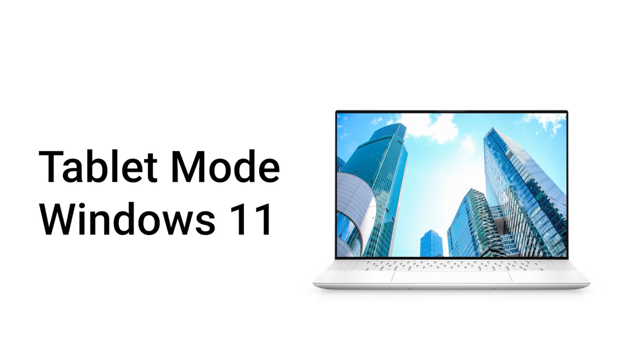 Windows 11 Tablet Mode