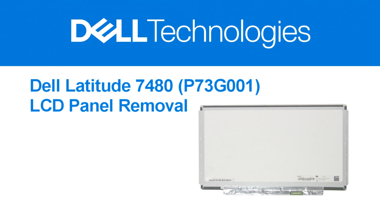 How to Remove the LCD Panel on Latitude 7480 | Dell Netherlands