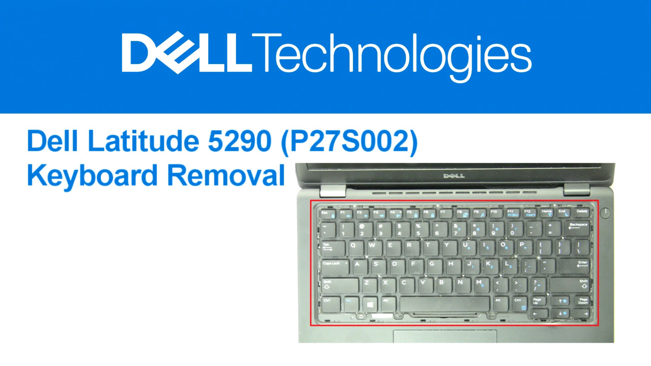 How to Remove Latitude 5290 Keyboard | Dell US