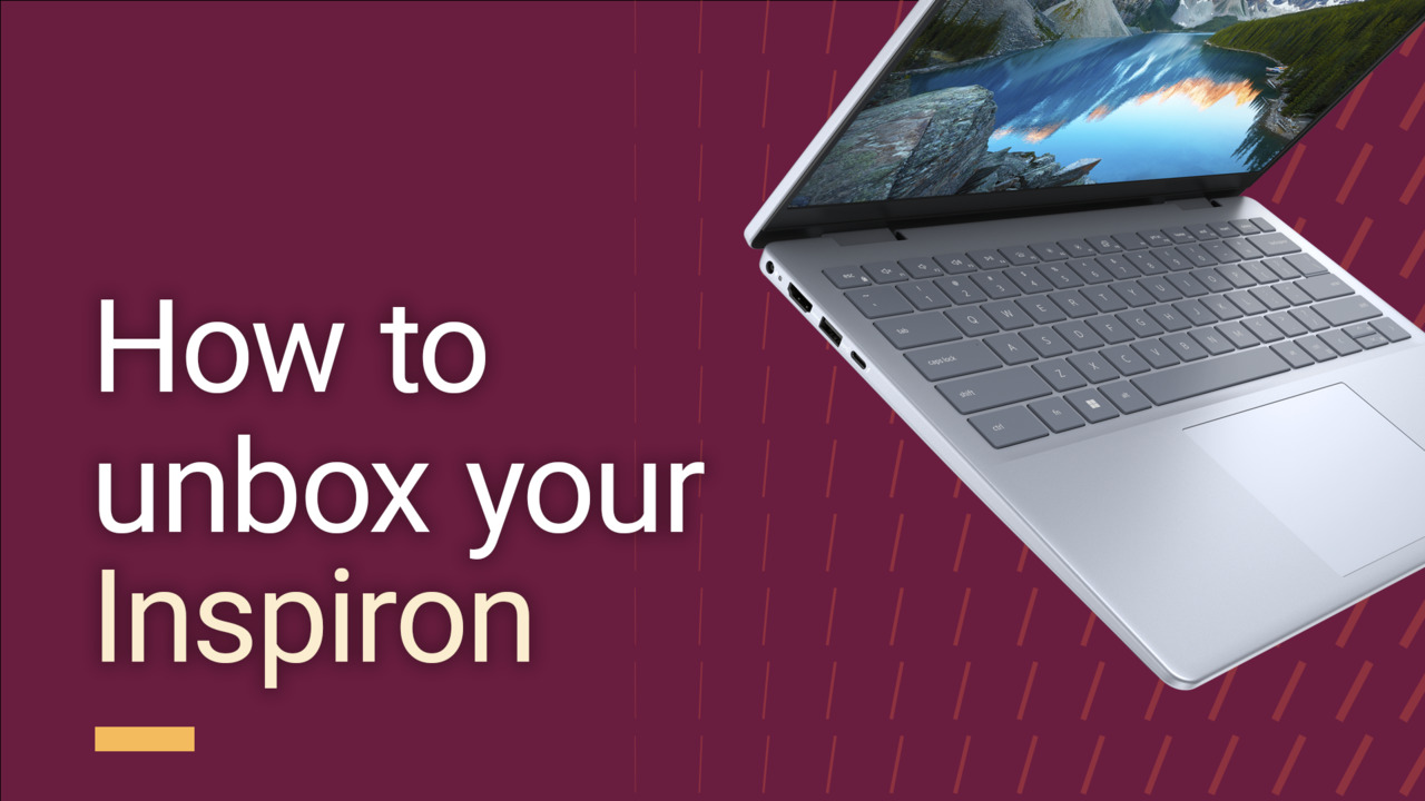 How to unbox your Inspiron