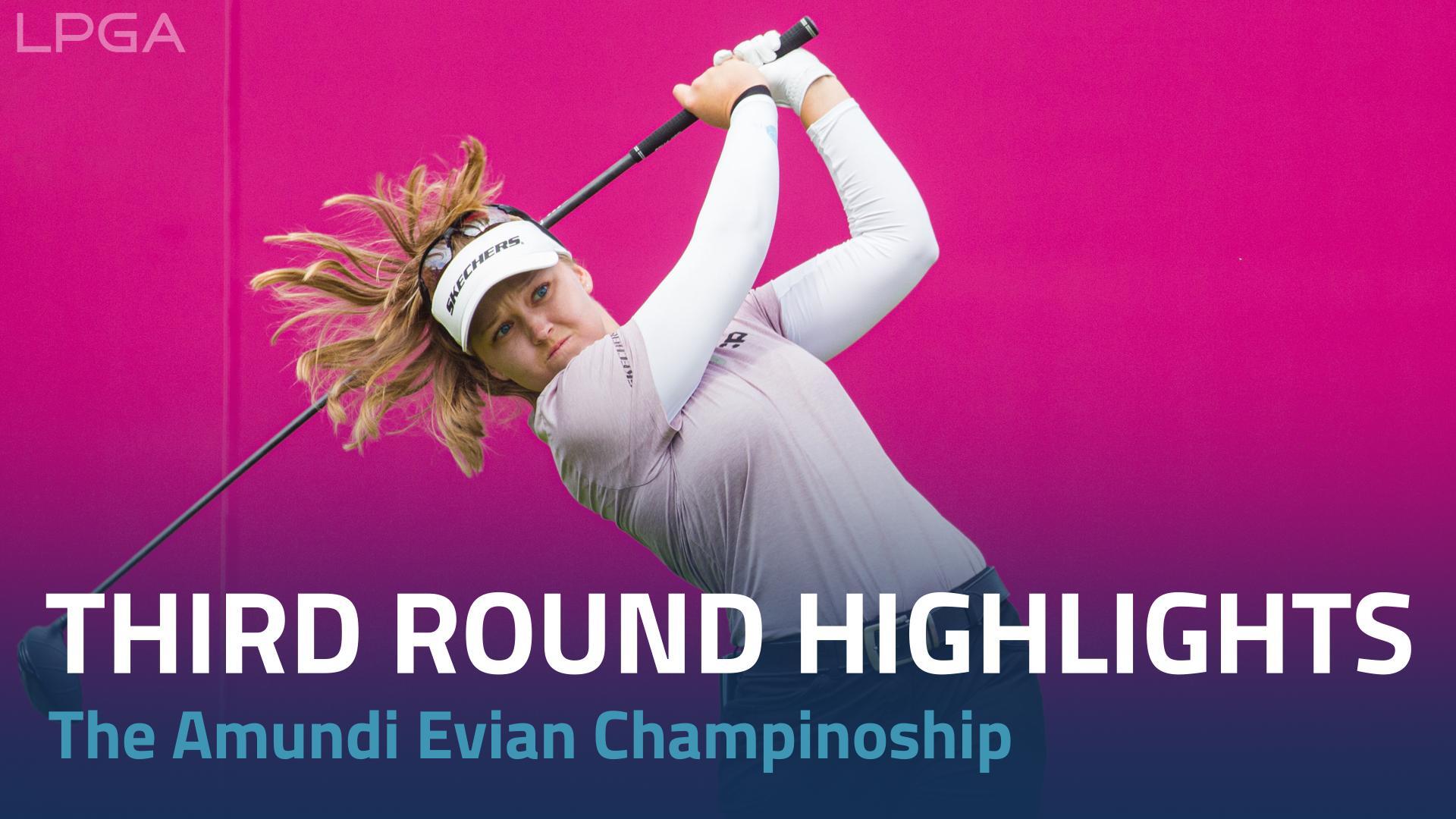 Third Round Highlights 2022 The Amundi Evian Championship LPGA