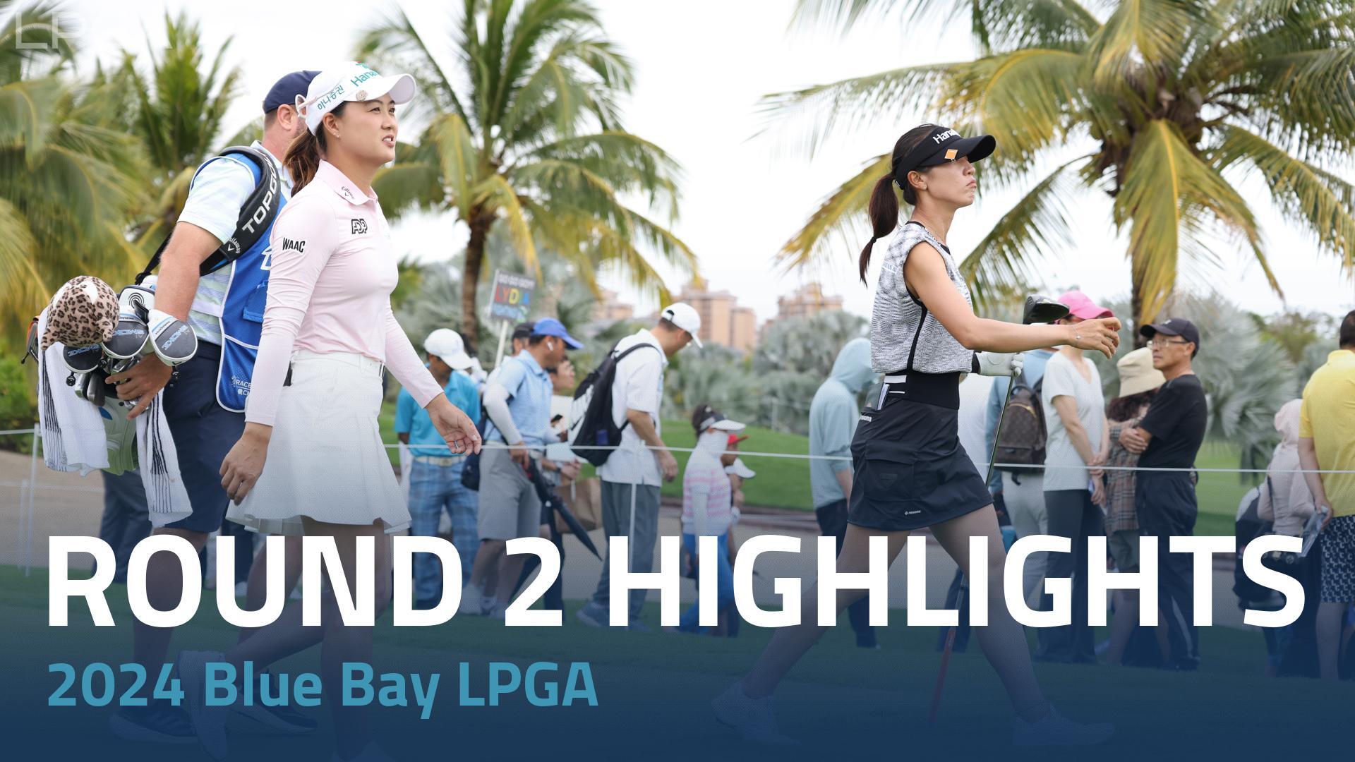 Second Round Highlights 2024 Blue Bay LPGA LPGA Ladies   Image 