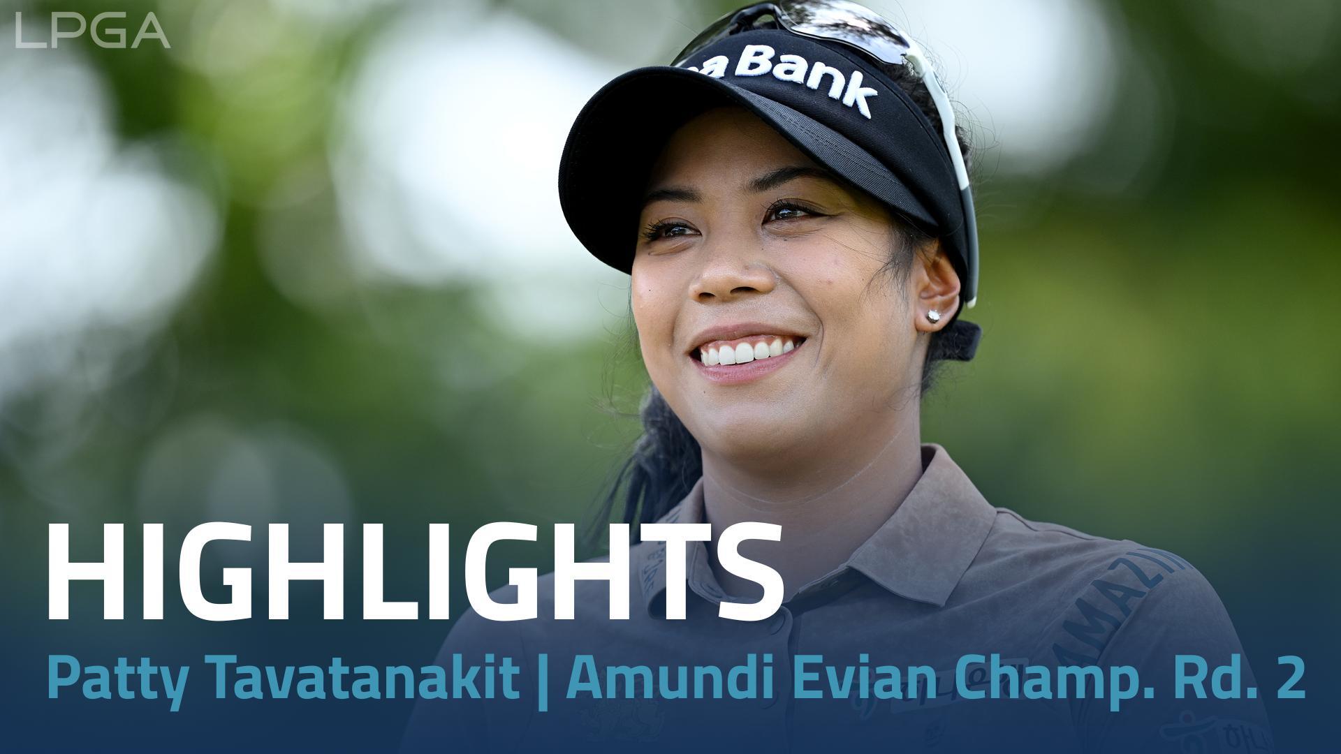 Patty Tavatanakit Second Round Highlights | 2023 Amundi Evian ...