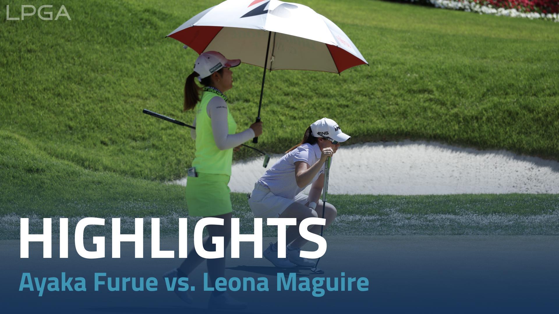 Ayaka Furue vs. Leona Maguire Highlights Bank of Hope LPGA MatchPlay