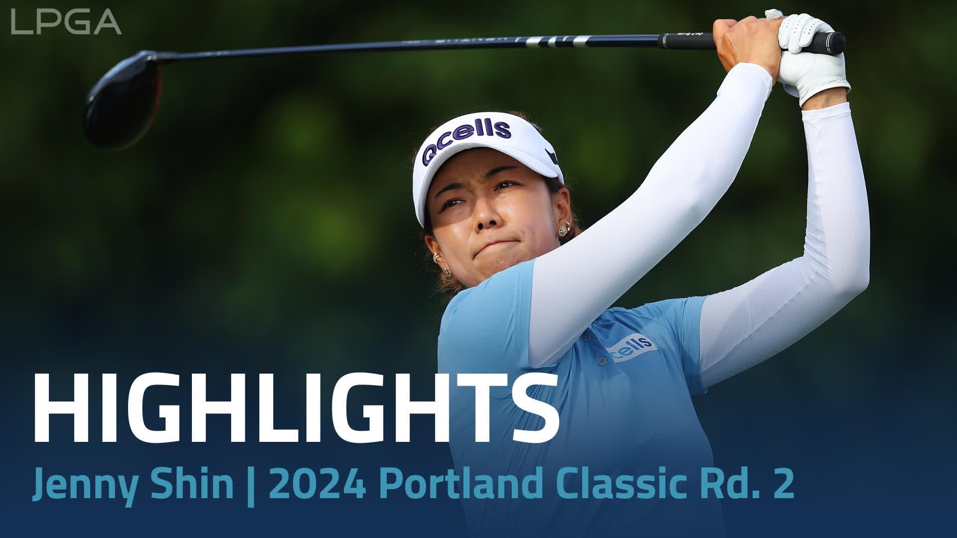 Jenny Shin Round 2 Highlights | Portland Classic